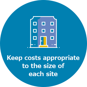 Image: Keep costs appropriate to the size of each site
